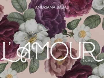  Ανδριάνα Μπάμπαλη : L&#39; AMOUR - Νέο Τραγούδι -  Video Clip